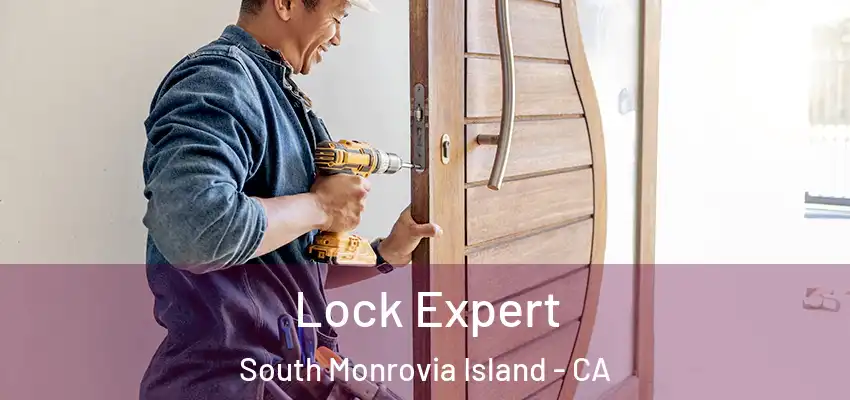  Lock Expert South Monrovia Island - CA